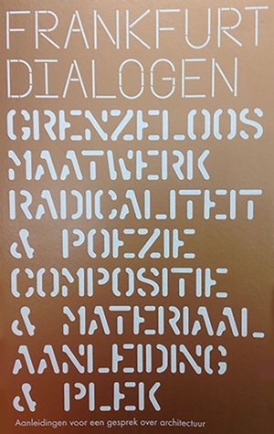 Frankfurt dialogen. Aanleidingen voor een gesprek over architectuur