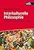 Interkulturelle Philosophie: Aufgaben - Dimensionen - Wege (German Edition)