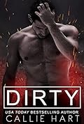 Dirty (Dirty Nasty Freaks, #1)