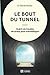 Le Bout du tunnel by Daniel Dufour