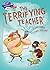 Terrifying Teacher