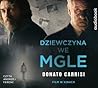 Dziewczyna we mgle by Donato Carrisi