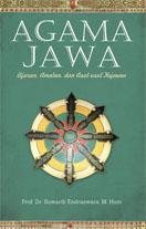 Agama Jawa: Ajaran, Amalan, dan Asal-Usul Kejawen
