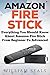 Amazon Fire Stick: Everythi...