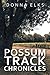 Possum Track Chronicles