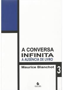 A conversa infinita 3: a ausência de livro, o neutro, o fragmentário