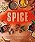 The Science of Spice: Understand Flavor Connections and Revolutionize Your Cooking (The Science of Food)