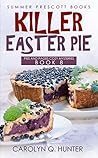 Killer Easter Pie (Pies and Pages Mysteries #9) Killer Easter Pie (Pies and Pages Mysteries #9)