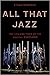 All That Jazz by Ethan Mordden