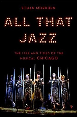 All That Jazz: The Life and Times of the Musical Chicago