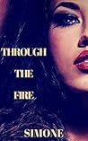 Through The Fire: Part One