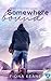 Somewhere Bound (Foundlings, #3)