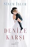 Denize Karşı