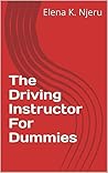 The Driving Instructor : for Dummies The Driving Instructor : for Dummies