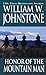 Honor of the Mountain Man by William W. Johnstone