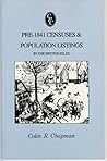 Pre-1841 Censuses and Population Listings in the British Isles (Chapman's Records Cameos)