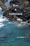 Raw & Unfinished Raw & Unfinished