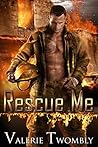 Rescue Me (Sparks of Desire, #2)