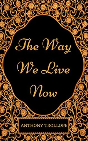 The Way We Live Now