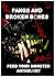 Fangs and Broken Bones: A F...