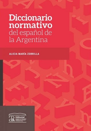 Diccionario normativo del español de la Argentina (Unknown Binding)