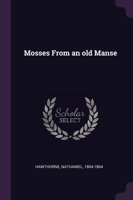 Mosses From an old Manse