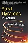 Spiral Dynamics in Action: Humanity's Master Code
