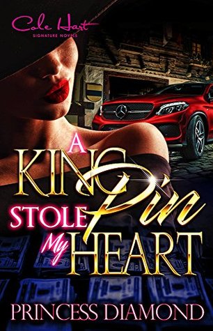 A Kingpin Stole My Heart: An Original Love Story (Kindle Edition)