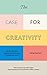 The Case for Creativity by James Hurman