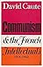 Communism and the French in...