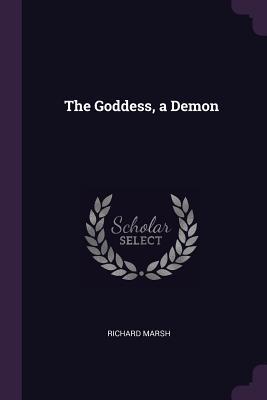 The Goddess, a Demon