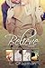 Believe Series Box Set