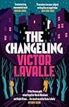 The Changeling by Victor LaValle The Changeling by Victor LaValle