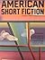 American Short Fiction by Rebecca Markovits