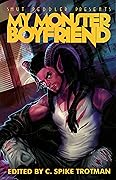 Smut Peddler Presents: My Monster Boyfriend