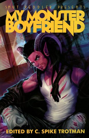 Smut Peddler Presents: My Monster Boyfriend (Paperback)