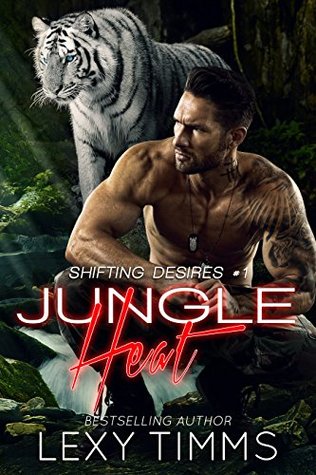Jungle Heat (Shifting Desires #1)