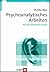 Psychoanalytisches Arbeiten: Für eine Theorie der Praxis (German Edition)