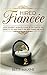 Hired Fiancée: Love doesn't...
