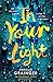 In Your Light