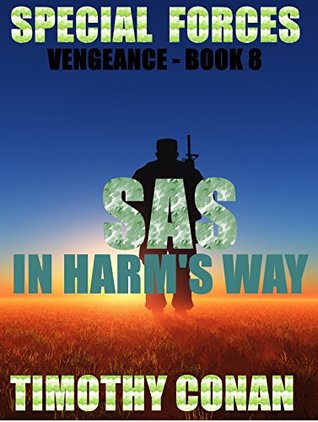 SAS: In Harm's Way (Special Forces Venegance #8)