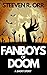 Fanboys of Doom: A Short Story