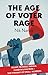 The Age Of Voter Rage : Trump, Trudeau, Farage, Corbyn & Macron – The Tyranny Of Small Numbers