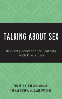 Talking About Sex: Sexuality Education for Learners with Disabilities (Kindle Edition)