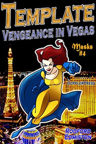 Template: Vengeance in Vegas (Masks #4)