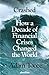 Crashed: How a Decade of Financial Crises Changed the World