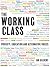 The Working Class by Ian Gilbert