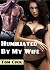 Humiliated By My Wife by Tom Cuck