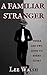 A Familiar Stranger by Lee Walsh