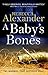 A Baby's Bones by Rebecca Alexander